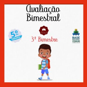 Avaliação bimestral 5º ano EF 3º bimestre