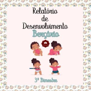 Relatórios de desenvolvimento – berçário 3º bimestre/trimestre