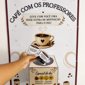 Caixa Motivacional – Café com os Professores